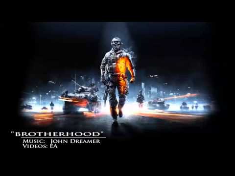 John Dreamer - Battlefield 3 EPIC MUSIC "Brotherhood"