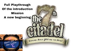 7th Citadel New Beginning Full Playthrough