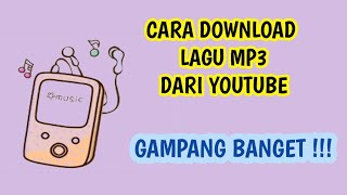 Download lagu CARA DOWNLOAD LAGU MP3 DARI YOUTUBE mp3
