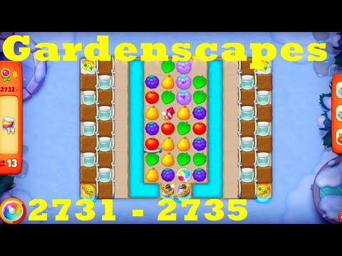 Gardenscapes Level 2731 - 2735 HD Walkthrough | 3 - match game | gameplay | android | ios | pc | app