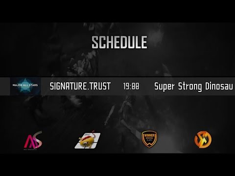 Signature.Trust vs Super Strong Dinosau - Major All Stars BO3