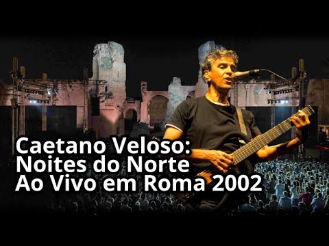 Caetano Veloso: Ao Vivo em Roma 2002