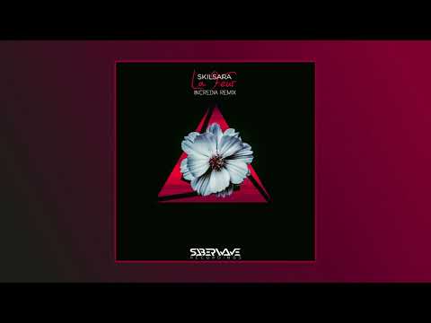 Skilsara - La Fleur (Incredia Remix) [SABERWAVE] HQ