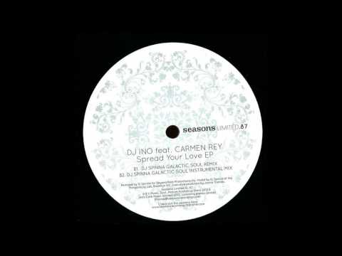 Dj Ino feat. Carmen Rey - Spread Your Love (Dj Spinna Galactic Soul Instrumental Mix)