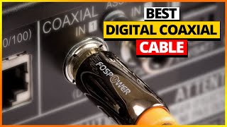 Best Digital Coaxial Cable Reviews 2024 [Top 6 To Buy From Amazon]