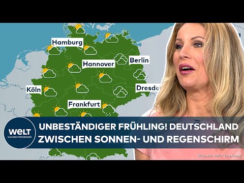 WETTER IN DEUTSCHLAND: Launischer Frühling! Milde Temperaturen, Sonne und Regen!
