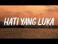 Hati Yang Luka Betharia Sonatha Lirik