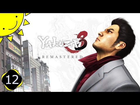 Let's Play Yakuza 3 Remastered | Part 12 - The Curtain Rises | Blind Gameplay Walkthrough