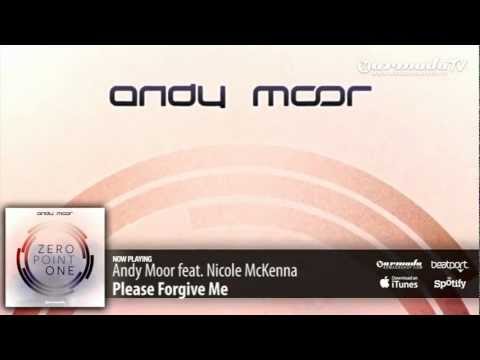 Andy Moor feat. Nicole McKenna - Please Forgive Me (Zero Point One album preview)