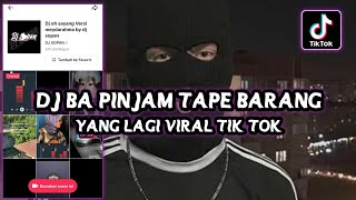 Download lagu DJ BA PINJAM TAPE BARANG❗FULL BASS | Yang Lagi Viral Tik tok ❗ mp3 Download lagu DJ BA PINJAM TAPE BARANG❗FULL BASS | Yang Lagi Viral Tik tok ❗ mp3