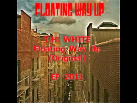 T.H. WHITE - Floating Way Up