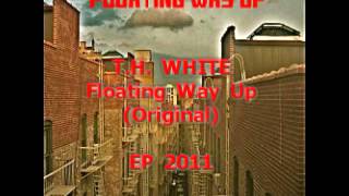 T.H. WHITE - Floating Way Up