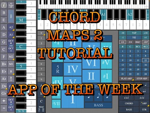 Chord Maps 2 Tutorial - Updated With New Arpeggio Function - App Of The Week