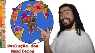 Evolução e Dispersão dos mamíferos [REPOST] (#Pirula 62)
