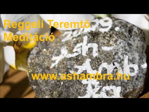 Reggeli teremtő meditáció