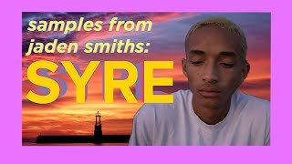 Samples from Jaden Smith&#39;s SYRE