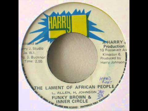 Funky Brown & Inner Circle - The Lament Of African People [Harry J]