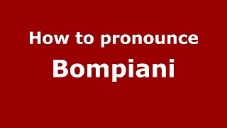 How to pronounce Bompiani