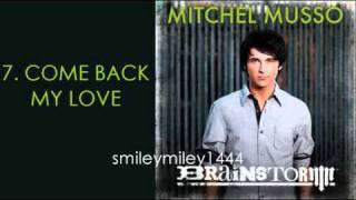 Mitchel Musso - Come Back My Love - Brainstorm