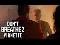 DON’T BREATHE 2 Vignette – Stephen Lang is Back | Now on Digital