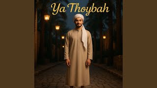 Download lagu Ya Thoybah mp3
