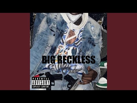 Big reckless (intro)