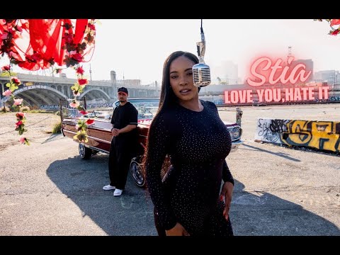Stia - Love You, Hate It (Official Video)