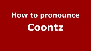 How to pronounce Coontz