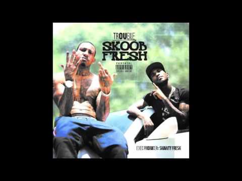 Trouble - Skoob Fresh [FULL MIXTAPE]