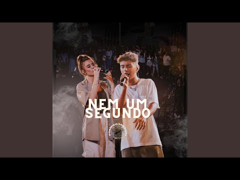 Nem um Segundo
