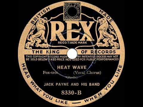 1934 Jack Payne - Heat Wave (Billy Scott Coomber, vocal)