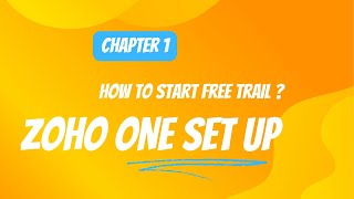 Chapter 1 : How to activate Free Trial of ZOHO ONE ? | Basic Set Up