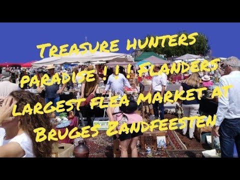 Treasure hunters paradise ! ! ! Flanders largest flea market at Bruges Zandfeesten
