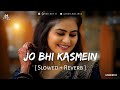 Jo Bhi Kasmein Khai Thi Humne X Atul Diwakar Remix Slowed Reverb Raaz Lover Boy M Lofi