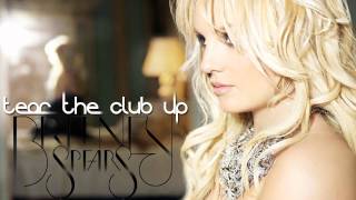 Britney Spears - Tear The Club Up (Demo)