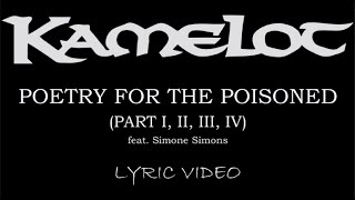 Kamelot - Poetry For The Poisoned (Part I, II, III, IV)(feat. Simone Simons) - 2010 - Lyric Video