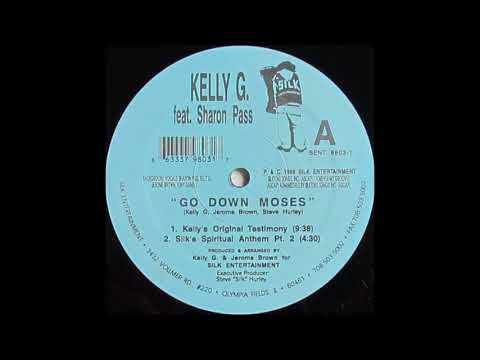 Kelly G Featuring Sharon Pass ‎- Go Down Moses (Kelly's Original Testimony)
