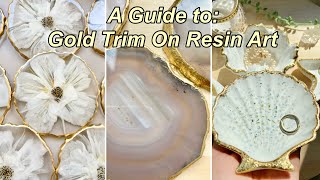 Different Ways to Add a Gold Trim Onto Resin: Resin Art for Beginners