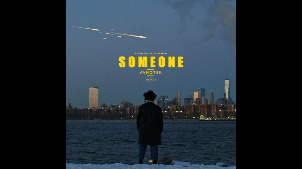 Vanotek ft. Denitia — Someone
