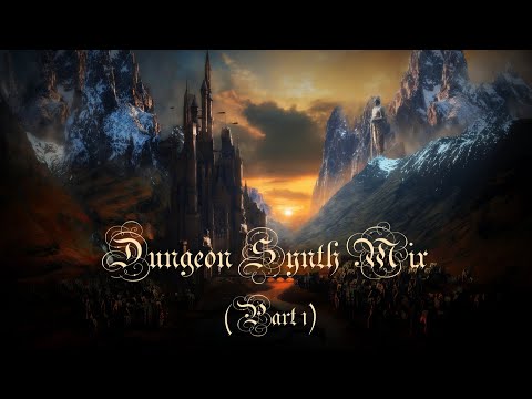 Dungeon Synth  Compilation (Part I)