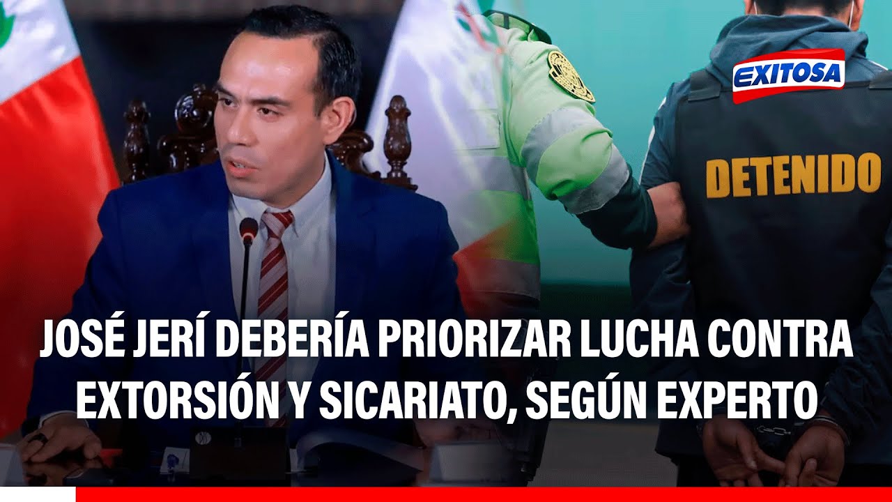 🔴🔵 Gobierno de José Jerí debe PRIORIZAR la lucha contra la extorsión y el sicariato, según experto