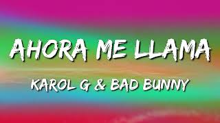 Karol G, Bad Bunny – Ahora Me Llama (Letra\Lyrics)