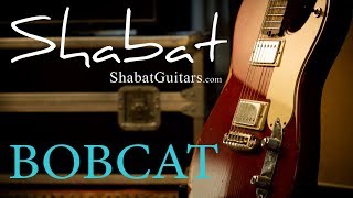 Video thumbnail for Shabat Guitars - Bobcat Overview video by Shabat Guitars