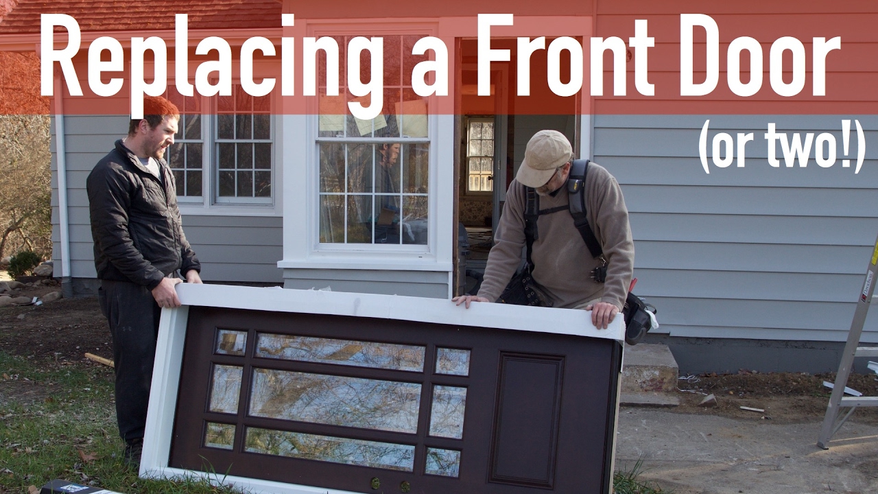 Replacing a Front Door (or two!)