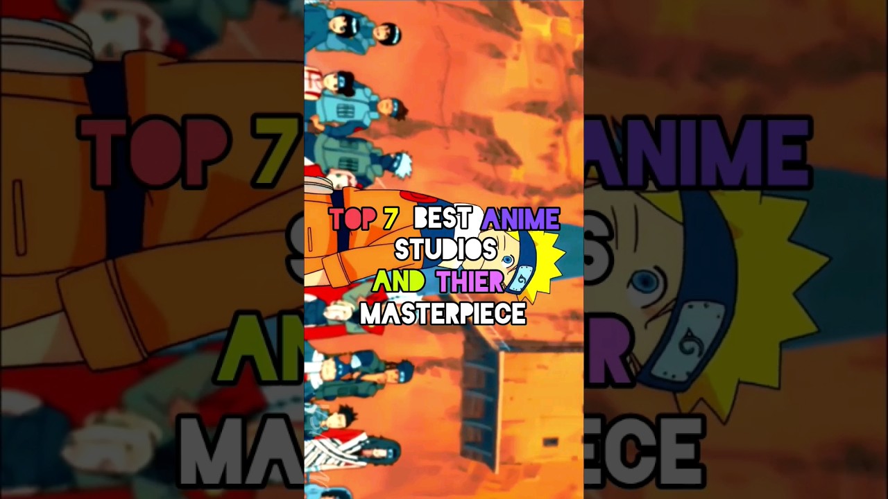 Top 7 Best Anime Studios and their masterpiece