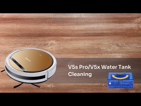 V5s Pro/V5x Water Tank Cleaning | ILIFE V5s Pro/V5x Robotic Vacuum Cleaner