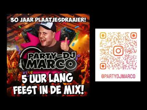 Party-DJ Marco - 30 Jaar Plaatjesdraaier! (5 uur lang feest in de mix! 2025)