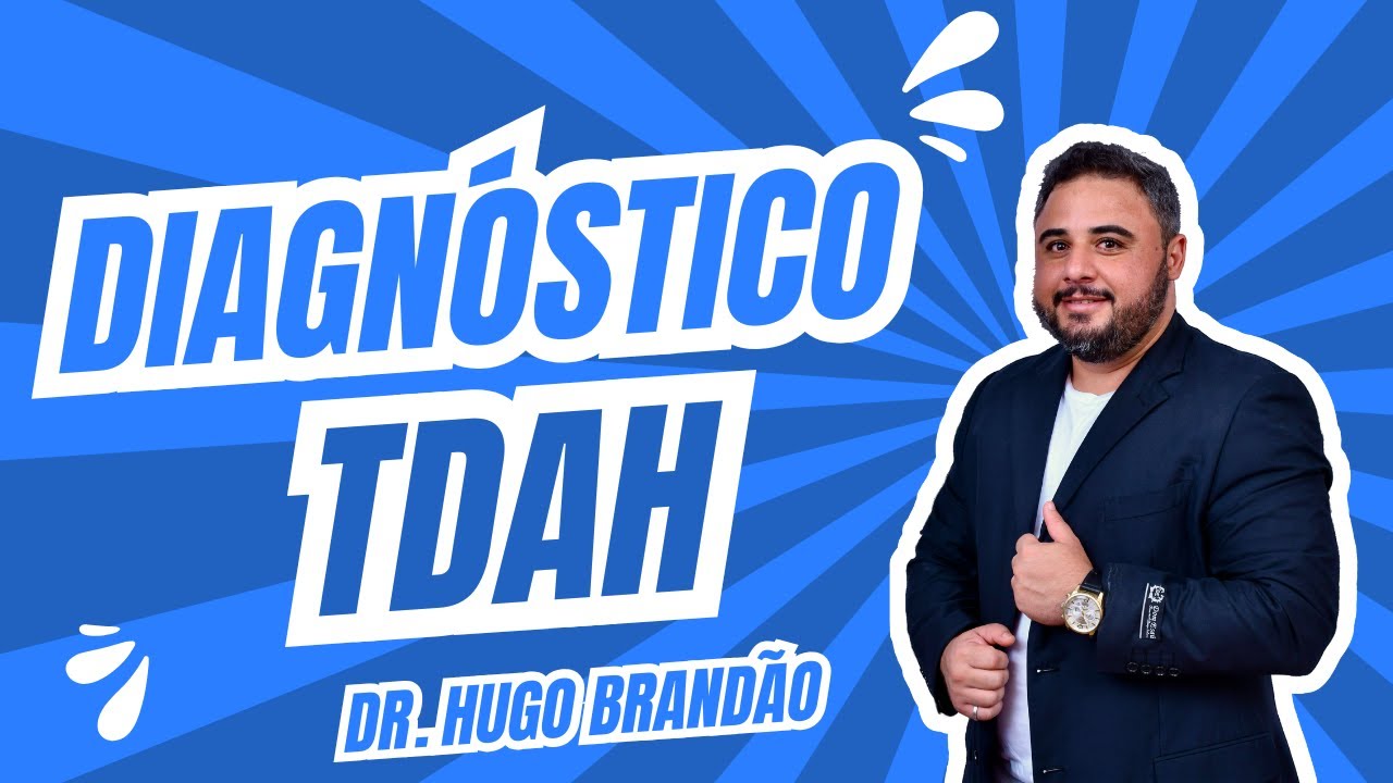 Como é diagnosticado o TDAH?