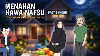 Download lagu MENAHAN HAWA NAFSU PART 9 ENDING - SPESIAL RAMADHAN mp3