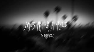 James Arthur x Naked (8D Audio/Sped Up) by darkvidez